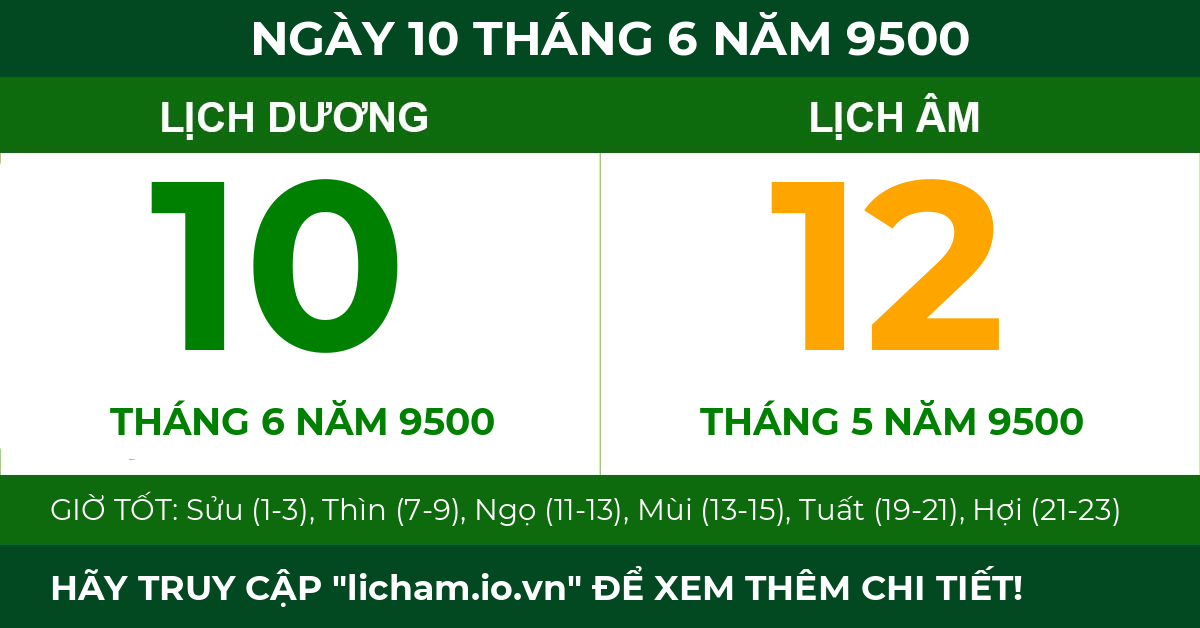 lịch âm ngày 10 tháng 6 năm 9500