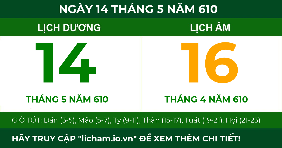 lịch âm ngày 14 tháng 5 năm 610