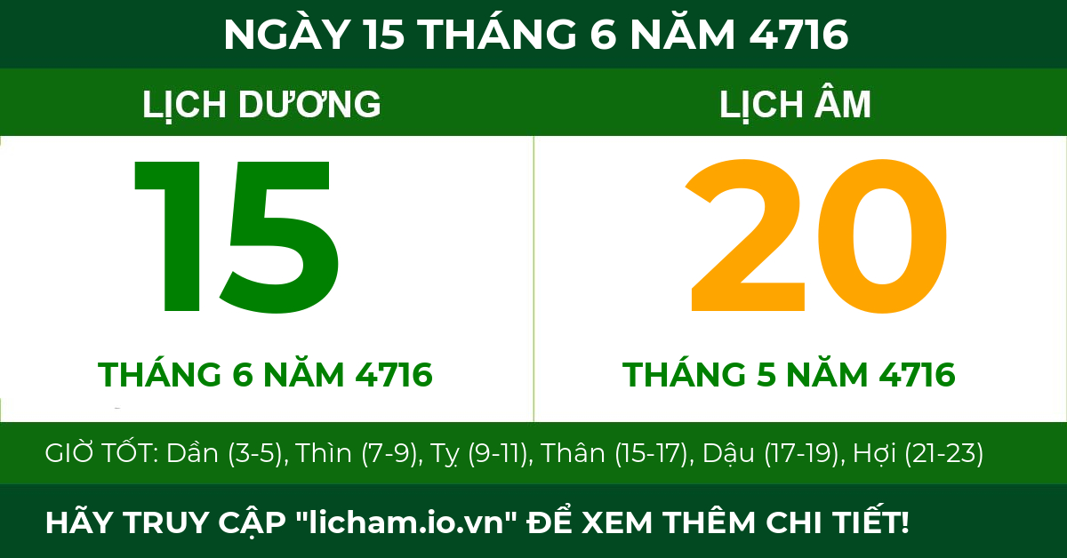 lịch âm ngày 15 tháng 6 năm 4716