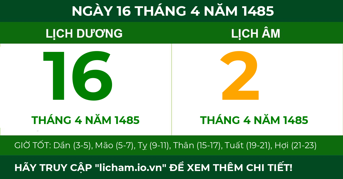 lịch âm ngày 16 tháng 4 năm 1485