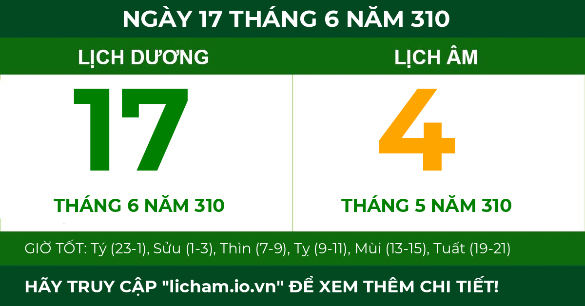 lịch âm ngày 17 tháng 6 năm 310