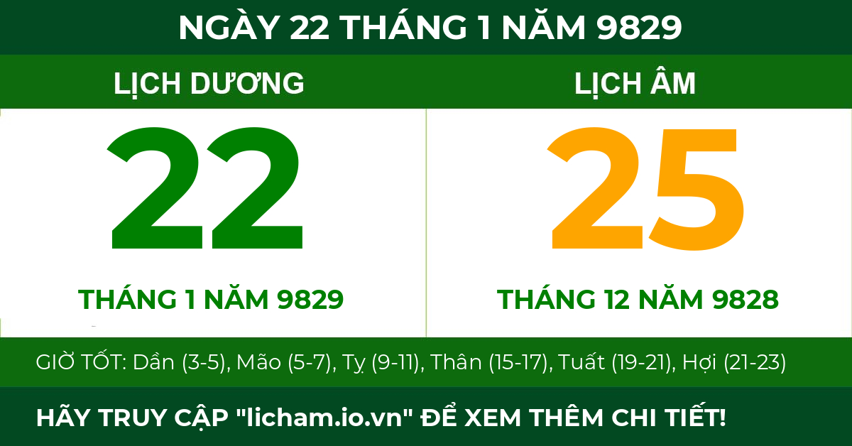lịch âm ngày 22 tháng 1 năm 9829