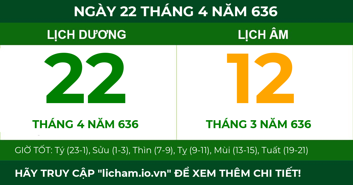 lịch âm ngày 22 tháng 4 năm 636