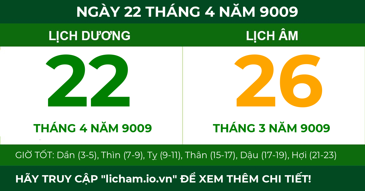 lịch âm ngày 22 tháng 4 năm 9009