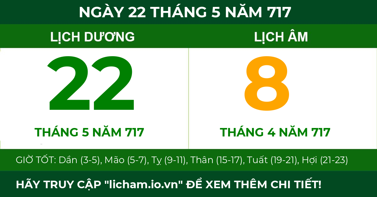 lịch âm ngày 22 tháng 5 năm 717