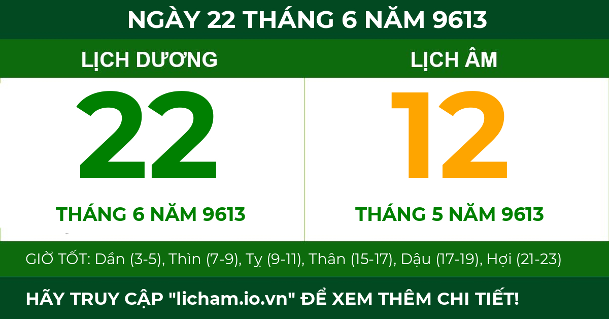 lịch âm ngày 22 tháng 6 năm 9613