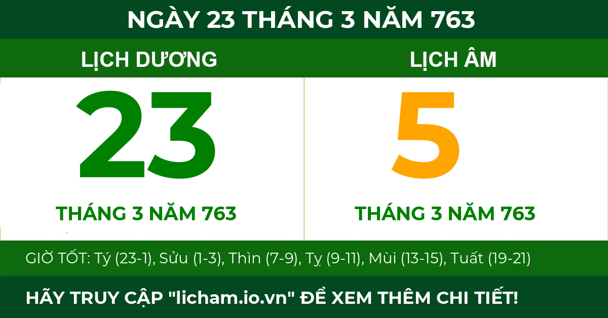 lịch âm ngày 23 tháng 3 năm 763