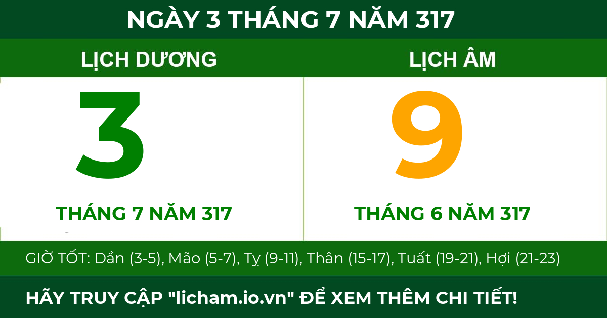 lịch âm ngày 3 tháng 7 năm 317