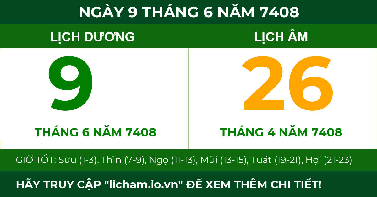 lịch âm ngày 9 tháng 6 năm 7408